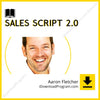 Aaron Fletcher – Sales Script 2.0, download, downloadbusinesscourse, drive, fast, free, google, mega, rapidgator, torrent