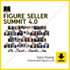 download, downloadbusinesscourse, drive, fast, free, Gary Huang – Figure Seller Summit 4.0, google, mega, rapidgator, torrent
