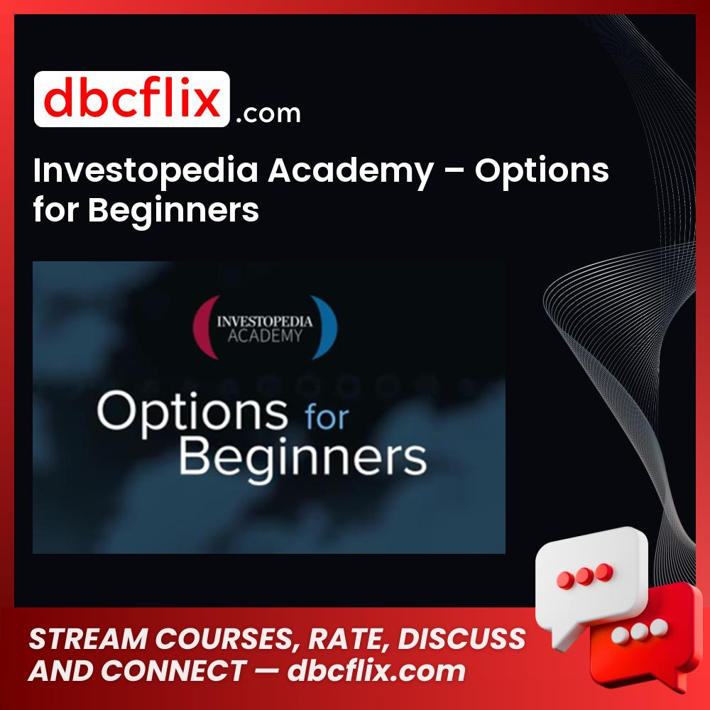 Investopedia Academy Options For Beginners FREE DOWNLOAD