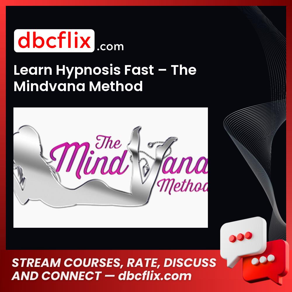 download, downloadbusinesscourse, drive, fast, free, google, Learn Hypnosis Fast – The Mindvana Method, mega, rapidgator, torrent