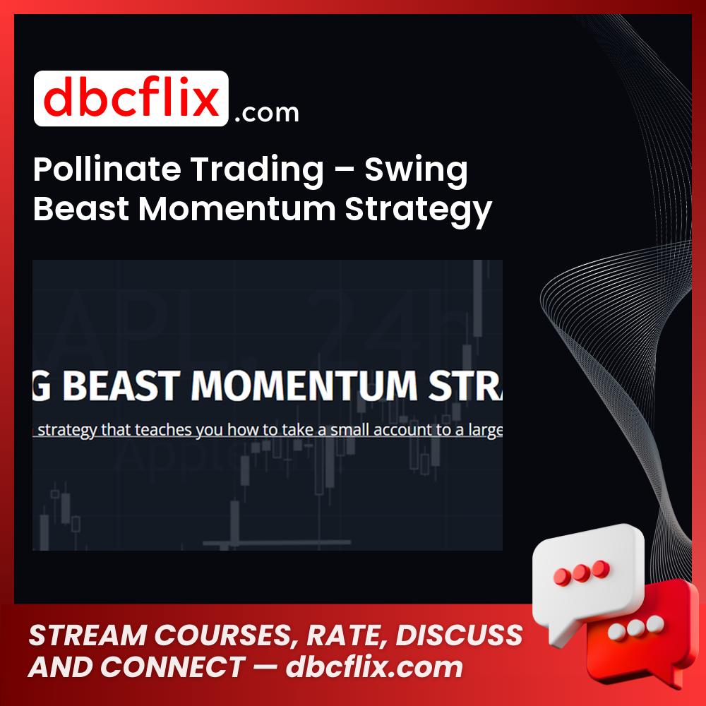 download, downloadbusinesscourse, drive, fast, free, google, mega, Pollinate Trading – Swing Beast Momentum Strategy, rapidgator, torrent