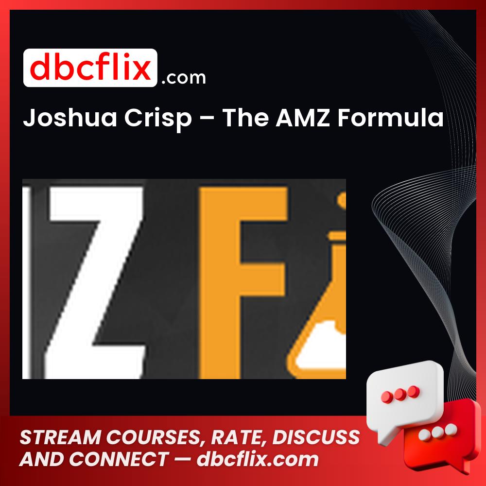 download, downloadbusinesscourse, drive, fast, free, google, Joshua Crisp – The AMZ Formula, mega, rapidgator, torrent