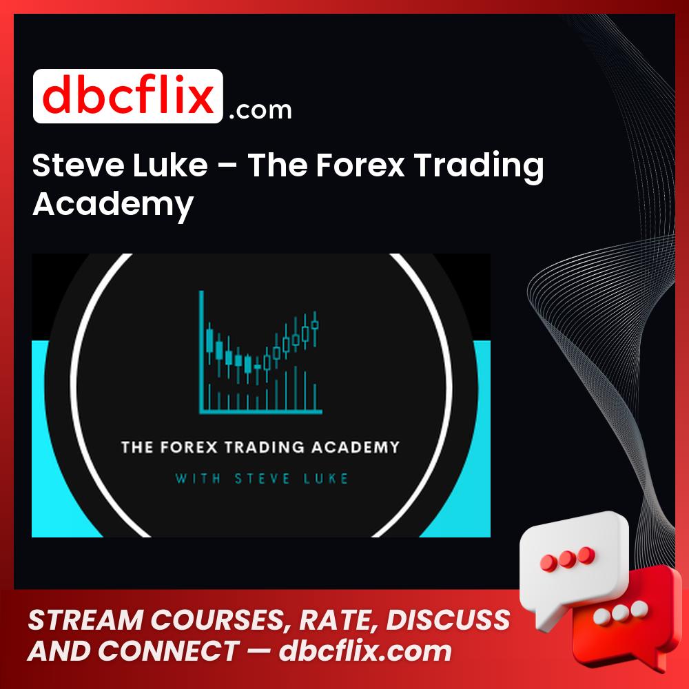 download, downloadbusinesscourse, drive, fast, free, google, mega, rapidgator, Steve Luke – The Forex Trading Academy, torrent