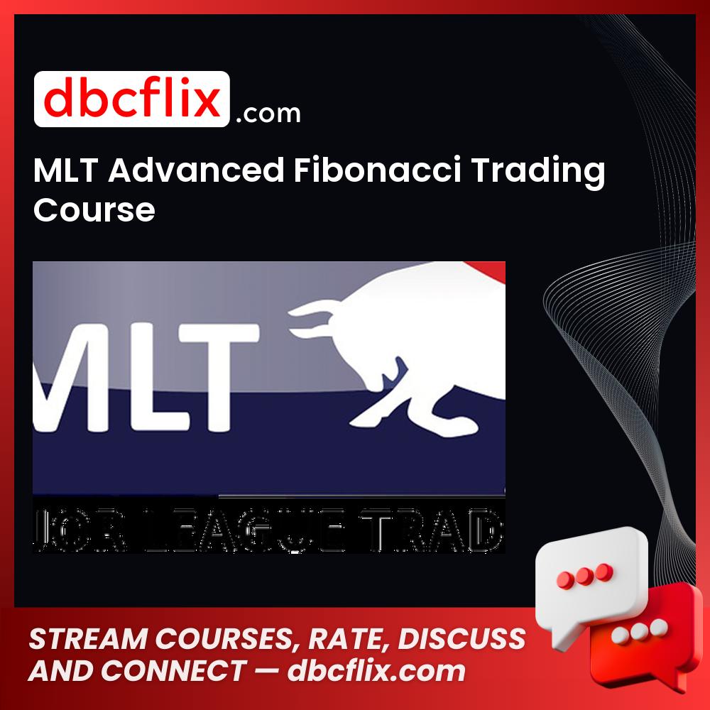 Mlt Advanced Fibonacci Trading Course FREE DOWNLOAD