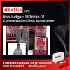 #rob #judge #15 #tricks #of #conversation #that #attract #her download #free #mega #googledriverob, 15, Attract, Conversation, free, google drive, her download, judge, mega, of, That, tricks