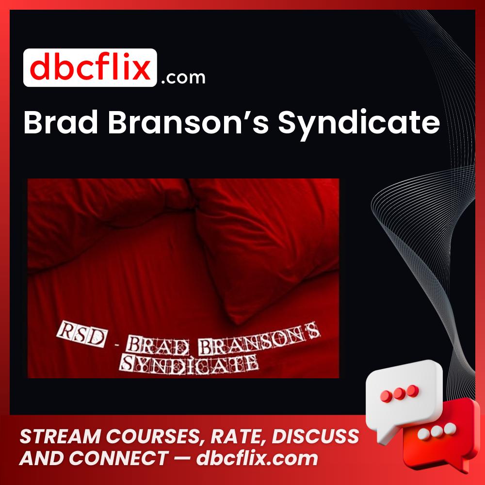 Brad Branson’s Syndicate free downoad, dbcflix, dbcflix.com, storedbc.com, downloadbusinesscourse, mega, google drive