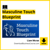 #masculine #touch #blueprint #by #liam #mcrae download #free #mega #googledrivemasculine, Blueprint, by, free, google drive, Liam, mcrae download, mega, Touch