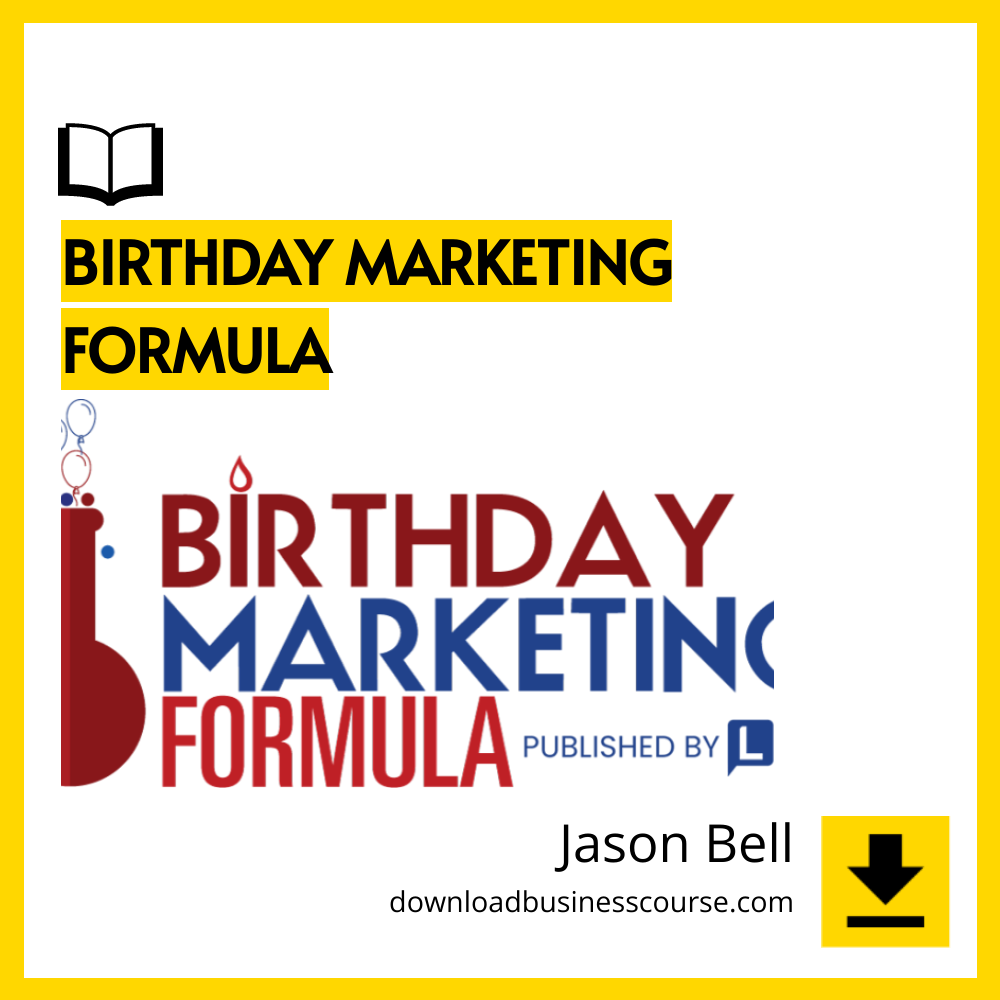 download, downloadbusinesscourse, drive, fast, free, google, mega, rapidgator, torrent Jason Bell – Birthday Marketing Formula