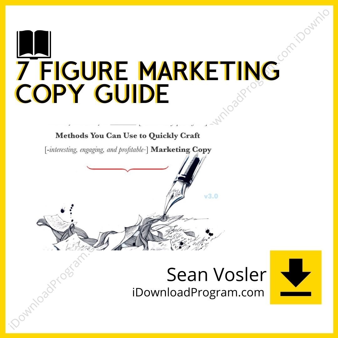 download, downloadbusinesscourse, drive, fast, free, google, mega, rapidgator, Sean Vosler – 7 Figure Marketing Copy Guide, torrent