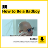 #badboy #how #to #be #a #badboy download #free #mega #googledrivebadboy, a, badboy download, Be, free, google drive, How, mega, to