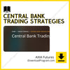 AXIA Futures – Central Bank Trading Strategies, download, downloadbusinesscourse, drive, fast, free, google, mega, rapidgator, torrent