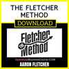 Aaron Fletcher The Fletcher Method FREE DOWNLOAD