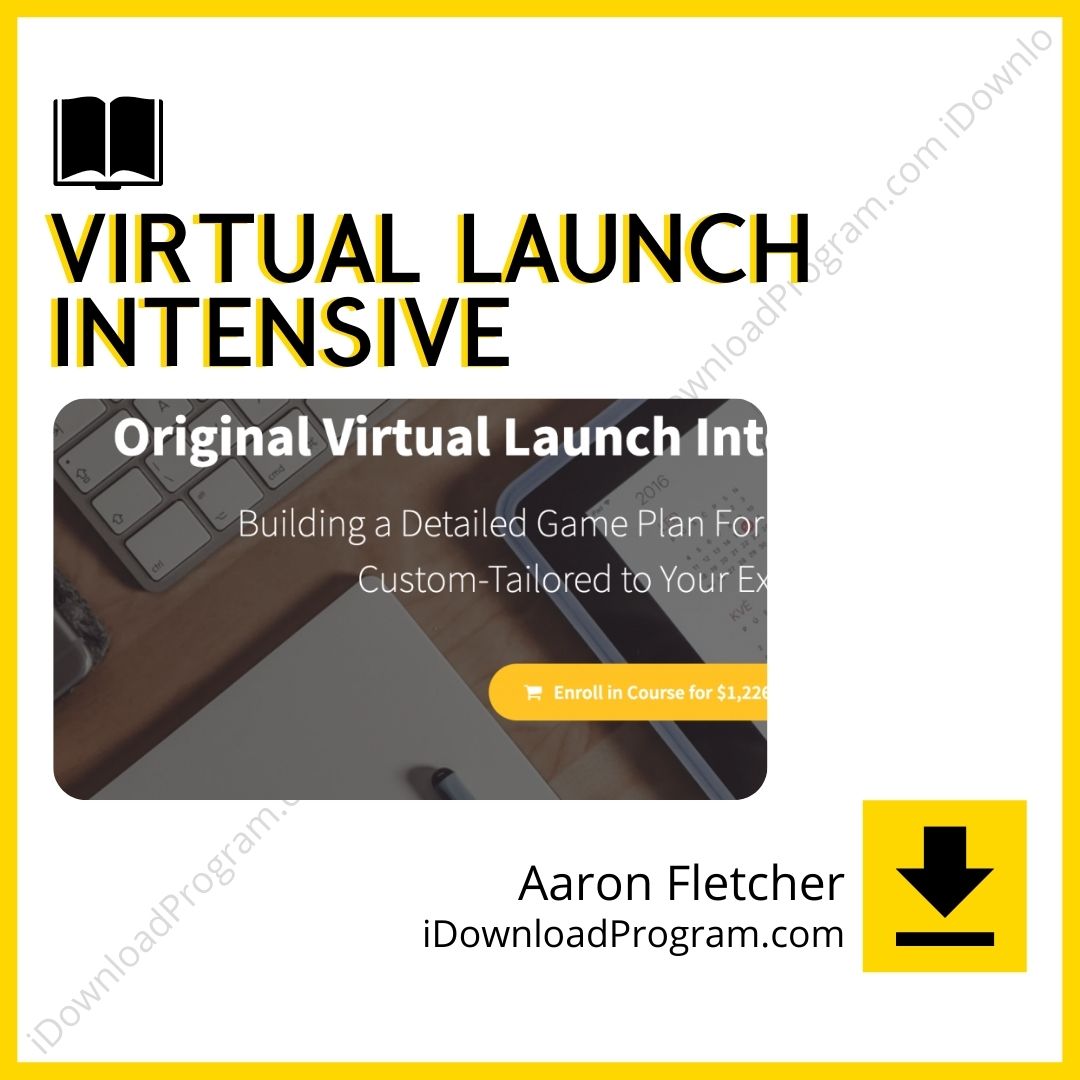 Aaron Fletcher – Virtual Launch Intensive, download, downloadbusinesscourse, drive, fast, free, google, mega, rapidgator, torrent