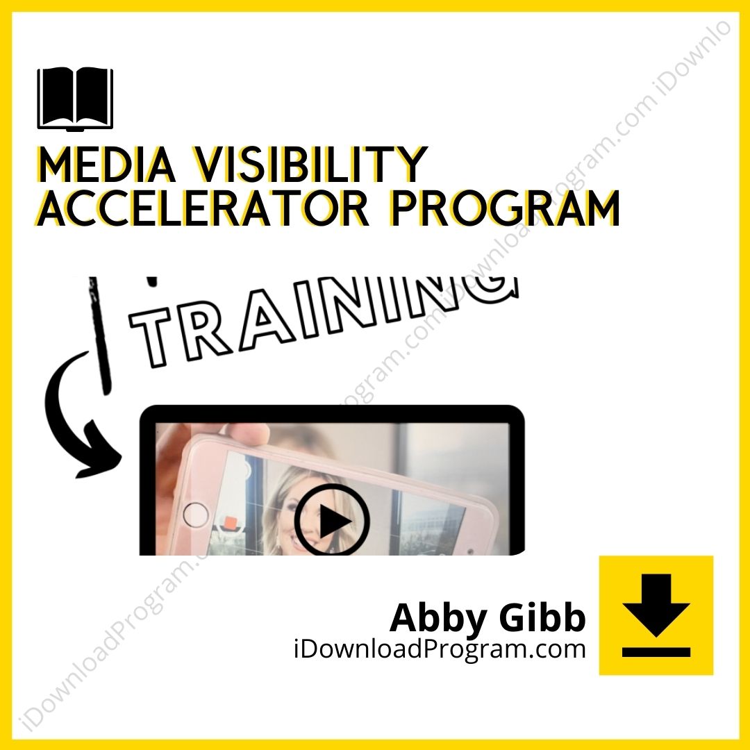 Abby Gibb – Media Visibility Accelerator Program, download, downloadbusinesscourse, drive, fast, free, google, mega, rapidgator, torrent