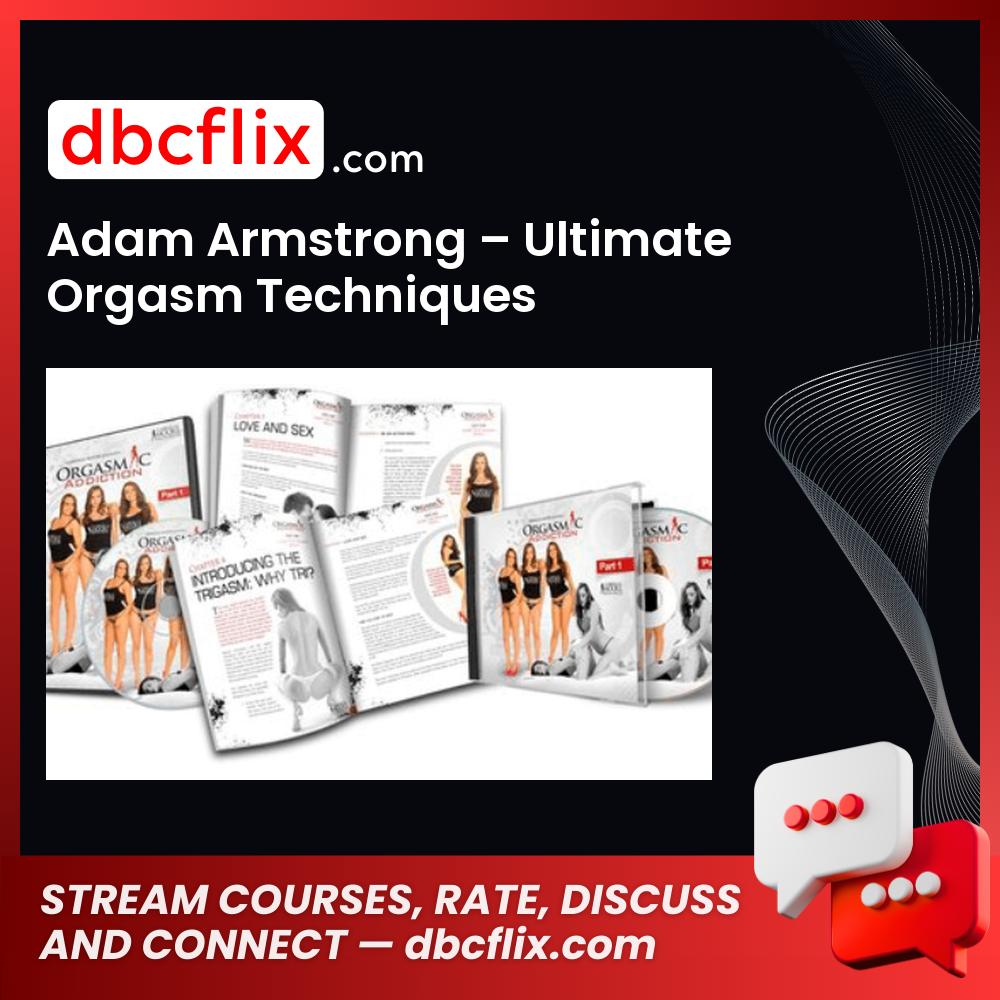 Adam Armstrong – Ultimate Orgasm Techniques, download, downloadbusinesscourse, free, google drive, mega, rapidgator