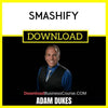 Adam Dukes Smashify FREE DOWNLOAD