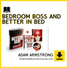 Adam Armstrong – Bedroom Boss and Better in Bed, download, downloadbusinesscourse, free, google drive, mega, rapidgator