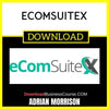 Adrian Morrison Ecomsuitex FREE DOWNLOAD