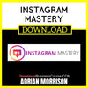 Adrian Morrison Instagram Mastery FREE DOWNLOAD