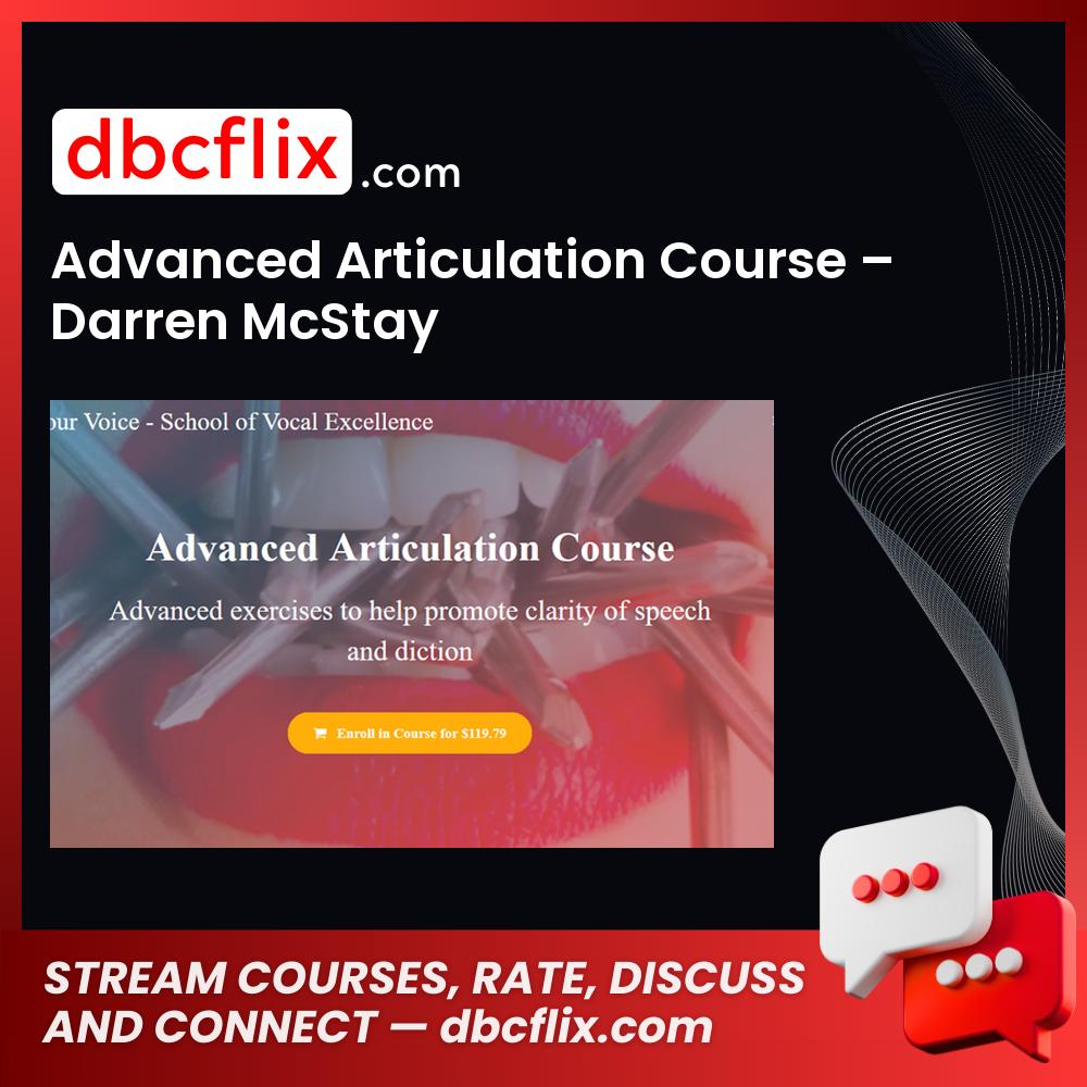 Advanced Articulation Course – Darren McStay free downoad, dbcflix, dbcflix.com, storedbc.com, downloadbusinesscourse, mega, google drive