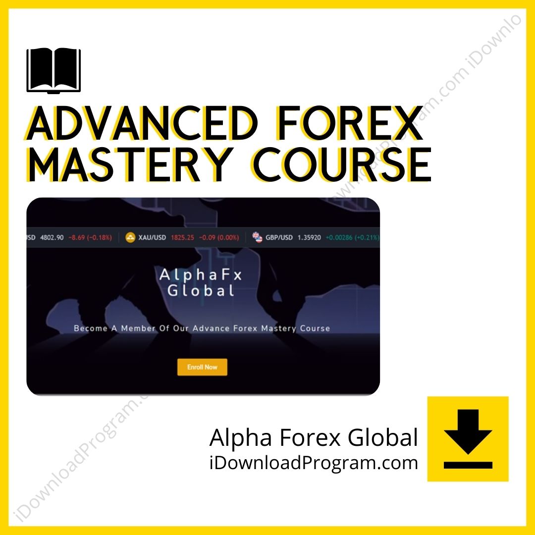 Advanced Forex Mastery Course – Alpha Forex Global, download, downloadbusinesscourse, drive, fast, free, google, mega, rapidgator, torrent