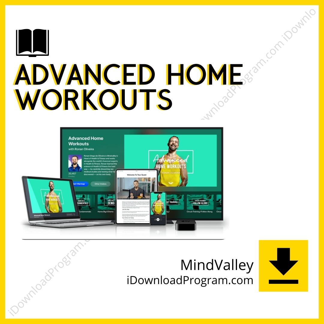 Advanced Home Workouts – MindValley, download, downloadbusinesscourse, drive, fast, free, google, mega, rapidgator, torrent