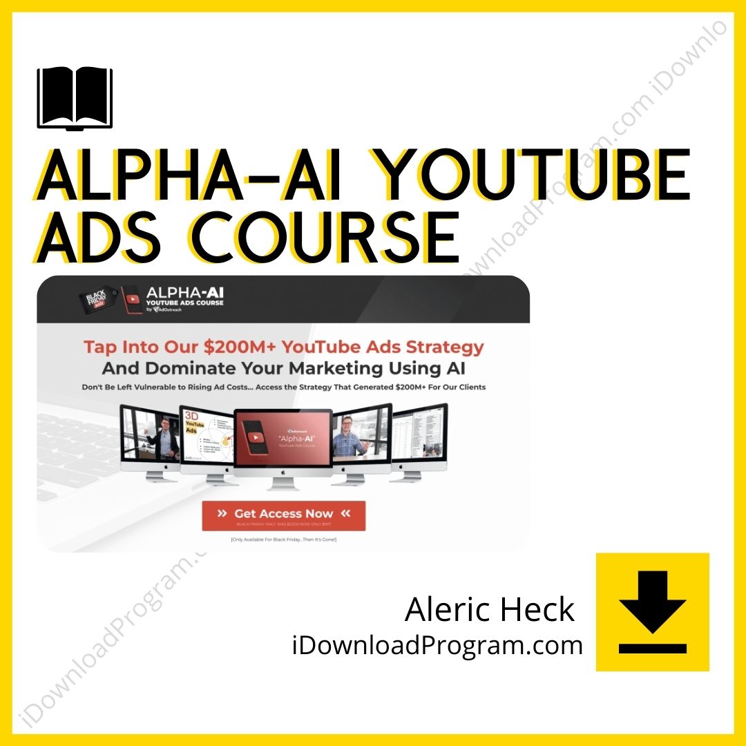 Aleric Heck – Alpha-AI Youtube Ads Course (Group Buy), download, downloadbusinesscourse, drive, fast, free, google, mega, PDF’s, rapidgator, torrent