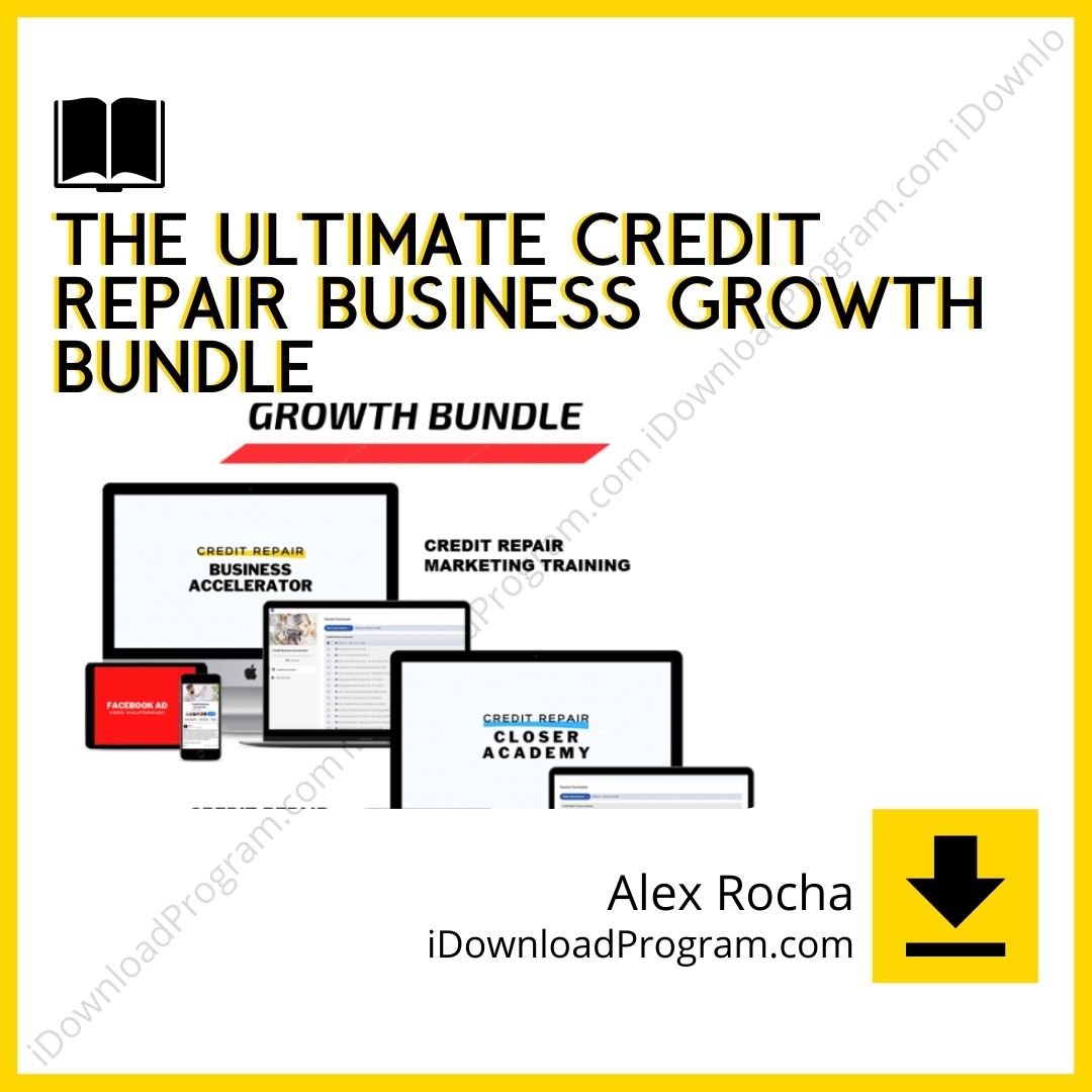 Alex Rocha – The Ultimate Credit Repair Business Growth Bundle, download, downloadbusinesscourse, drive, fast, free, google, mega, rapidgator, torrent