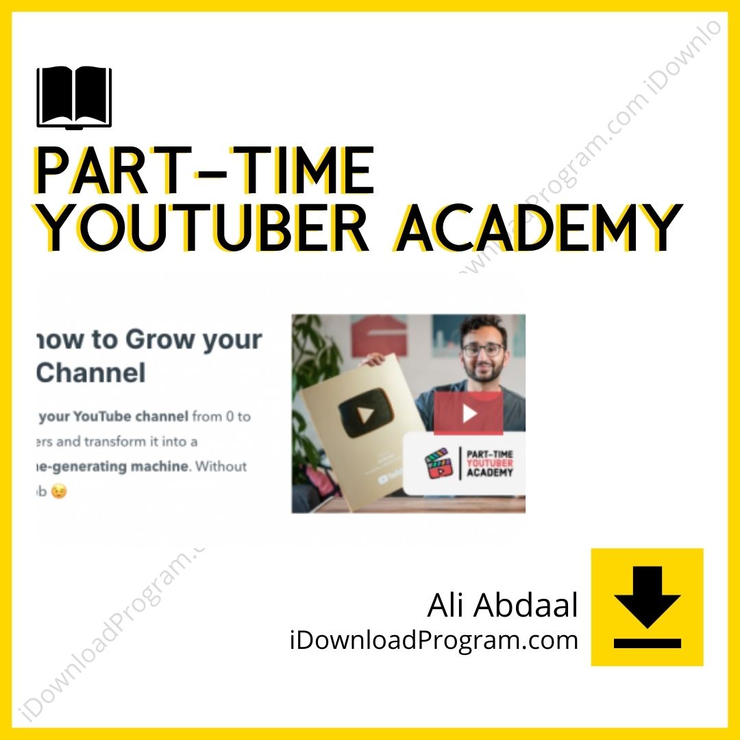 Ali Abdaal – Part-Time Youtuber Academy, download, downloadbusinesscourse, drive, fast, free, google, mega, rapidgator, torrent