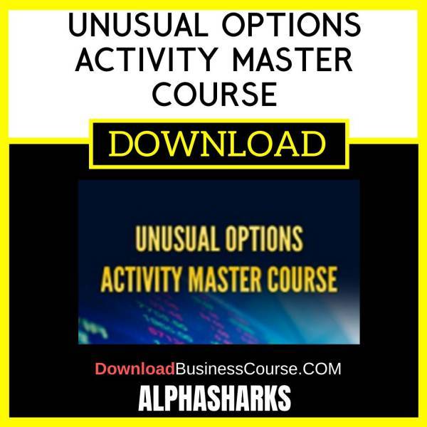 Alphashark Unusual Options Activity Master Course FREE DOWNLOAD