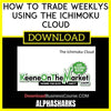 Alphashark How To Trade Weeklys Using The Ichimoku Cloud FREE DOWNLOAD