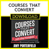 Amy Porterfield Courses That Convert FREE DOWNLOAD