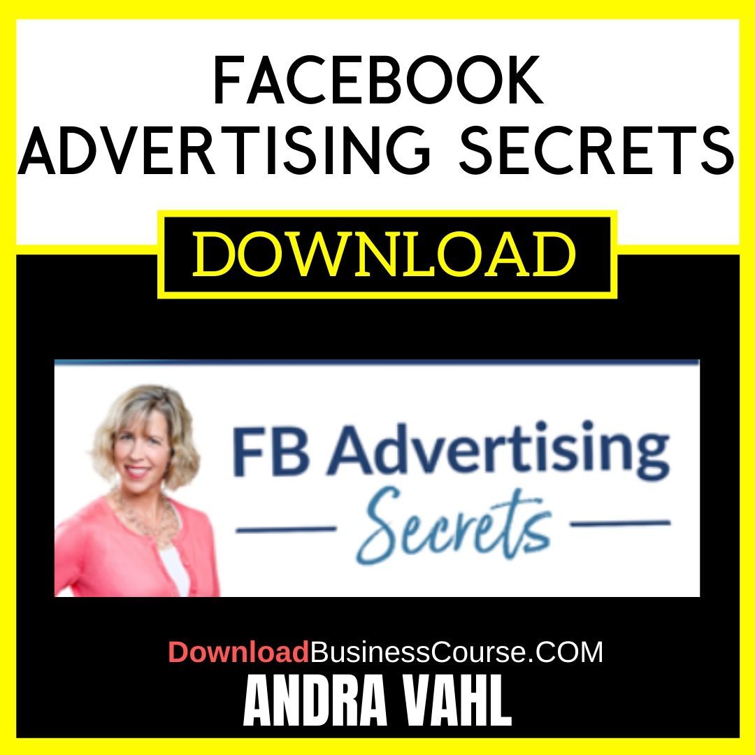 Andra Vahl Facebook Advertising Secrets FREE DOWNLOAD