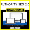 Andrej Ilisin Authority Seo 2.0 FREE DOWNLOAD