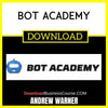 Andrew Warner Bot Academy FREE DOWNLOAD