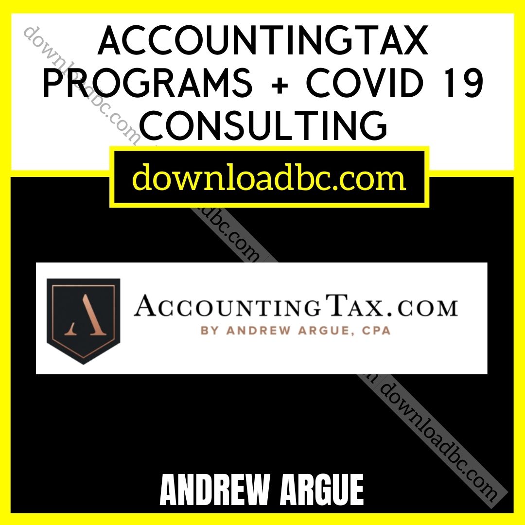 Andrew Argue AccountingTax Programs + COVID 19 Consulting, download, downloadbusinesscourse, free, google drive, mega, rapidgator