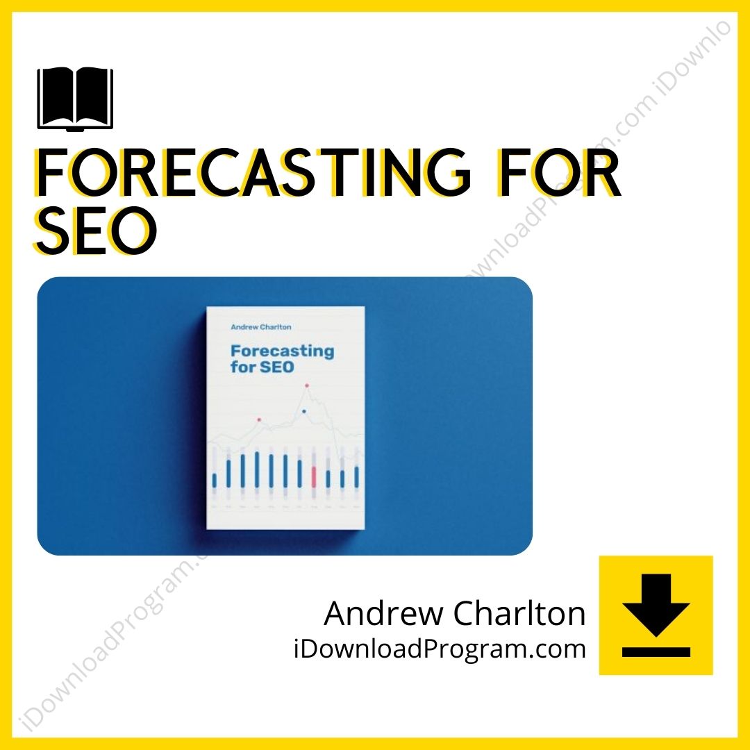 Andrew Charlton – Forecasting For SEO, download, downloadbusinesscourse, drive, fast, free, google, mega, rapidgator, torrent