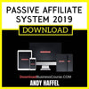 Andy Hafell Passive Affiliate System 2019 FREE DOWNLOAD