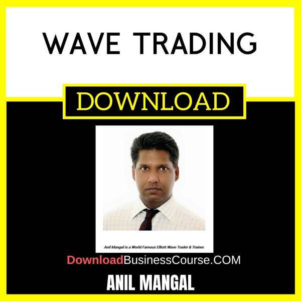 Anil Mangal Wave Trading FREE DOWNLOAD