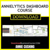 Annie Cushing Annielytics Dashboard Course FREE DOWNLOAD