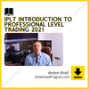 Anton Kreil – IPLT Introduction to Professional Level Trading 2021, download, downloadbusinesscourse, drive, fast, free, google, mega, rapidgator, torrent