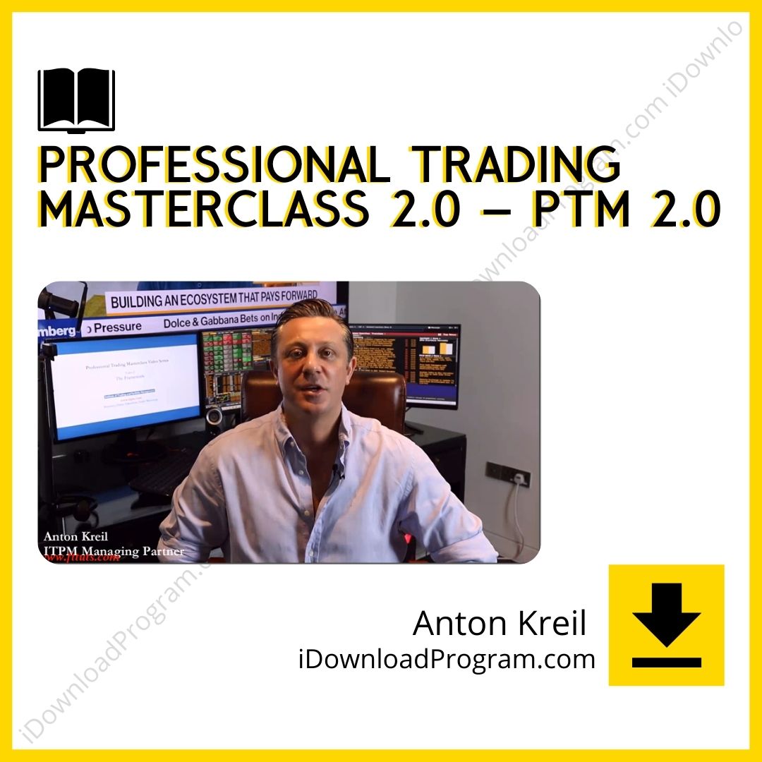 Anton Kreil – Professional Trading Masterclass 2.0 – PTM 2.0, download, downloadbusinesscourse, drive, fast, free, google, mega, rapidgator, torrent