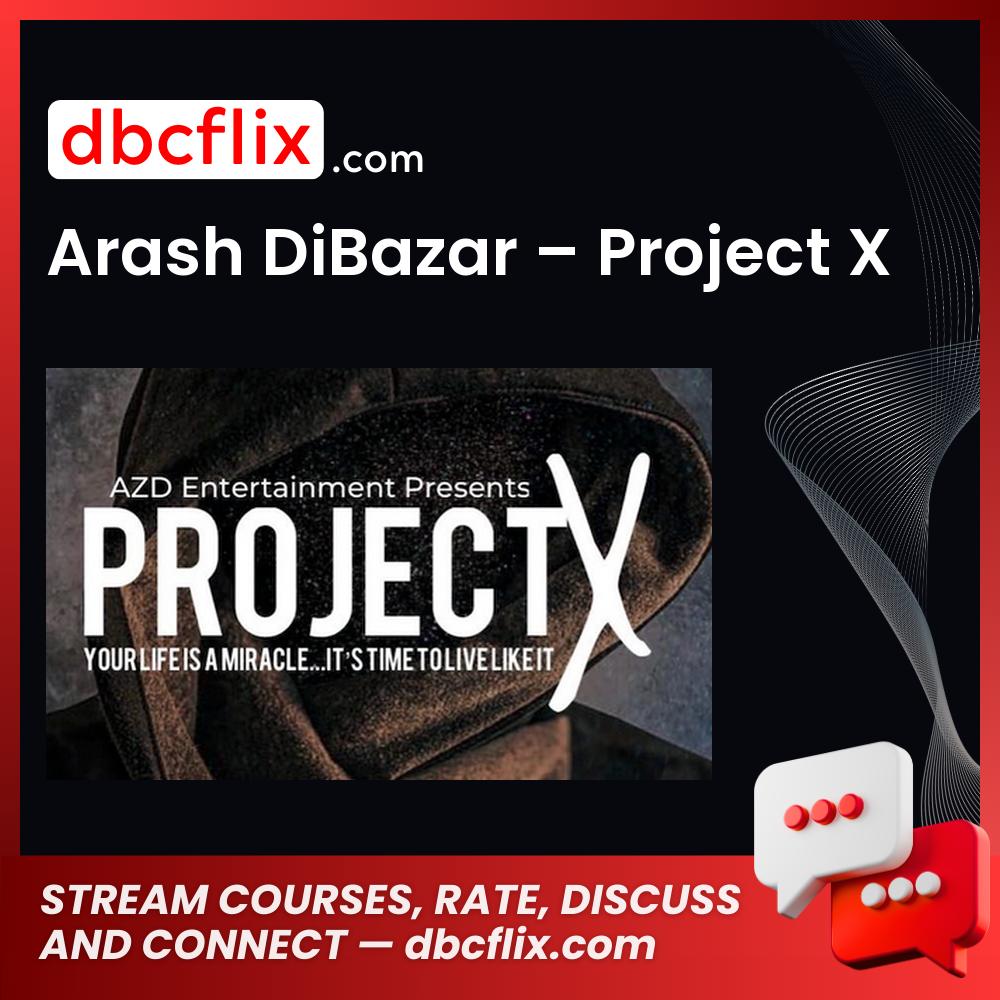 Arash DiBazar – Project X, download, downloadbusinesscourse, drive, fast, free, google, mega, rapidgator, torrent