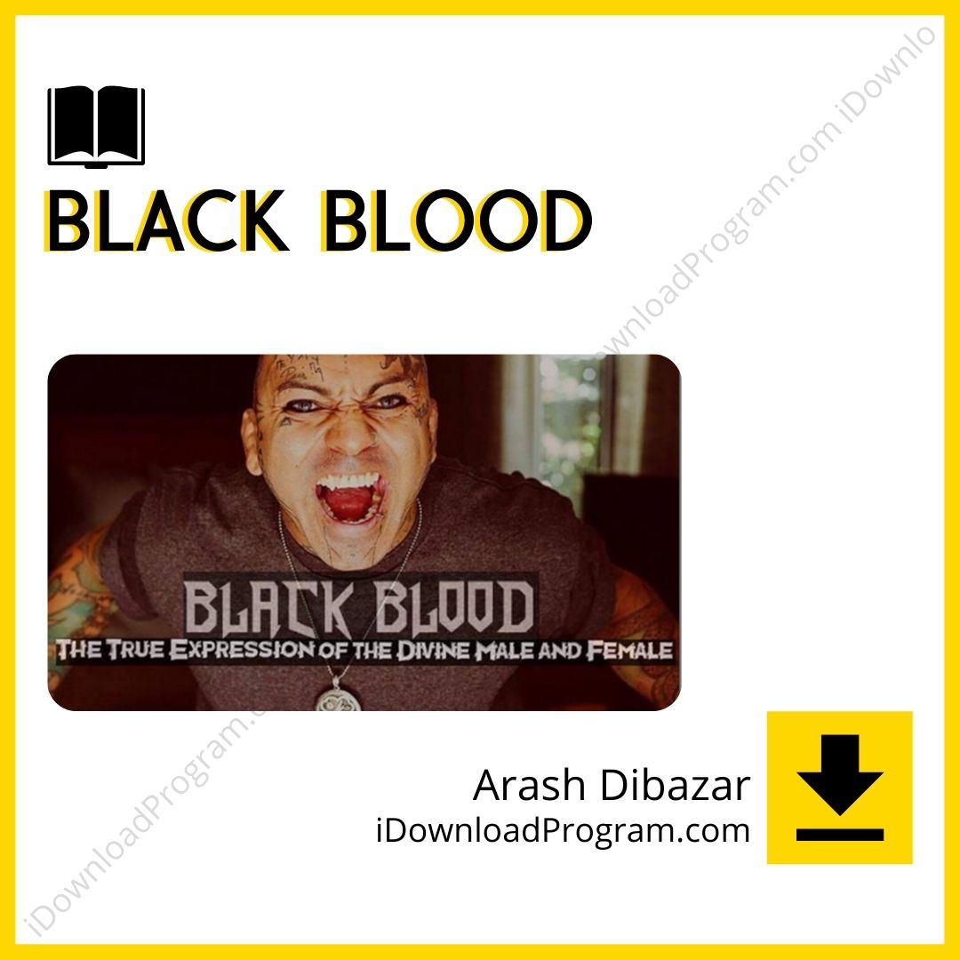 Arash Dibazar – Black Blood, download, downloadbusinesscourse, drive, fast, free, google, mega, rapidgator, torrent