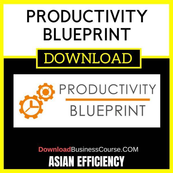 Asian Efficiency Productivity Blueprint FREE DOWNLOAD