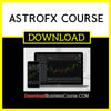 Astrofx Course FREE DOWNLOAD