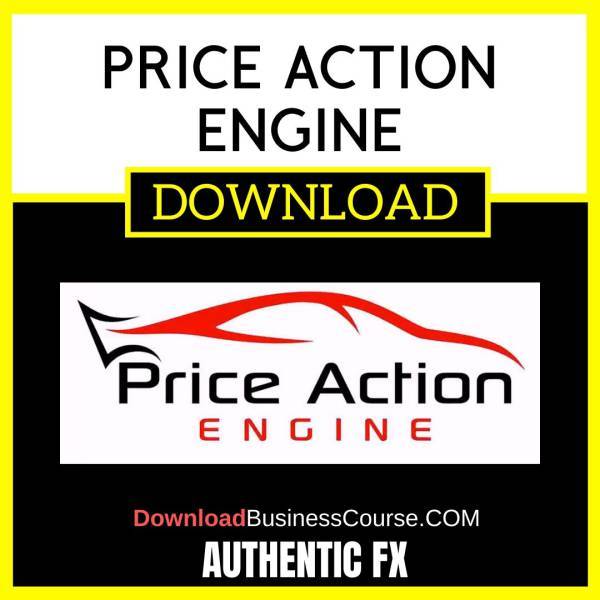 Authentic Fx Price Action Engine FREE DOWNLOAD