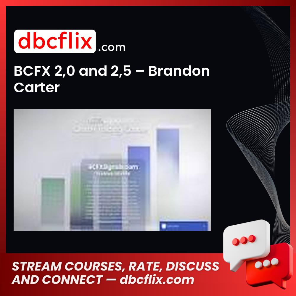 BCFX 2.0 and 2.5 – Brandon Carter, download, downloadbusinesscourse, free, google drive, mega, rapidgator