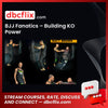 BJJ Fanatics – Building KO Power free downoad, dbcflix, dbcflix.com, storedbc.com, downloadbusinesscourse, mega, google drive