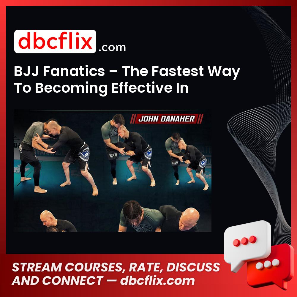 BJJ Fanatics – The Fastest Way To Becoming Effective In Standing Position free downoad, dbcflix, dbcflix.com, storedbc.com, downloadbusinesscourse, mega, google drive